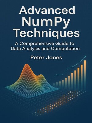 cover image of Advanced NumPy Techniques